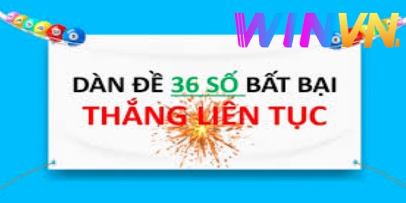 Giới thiệu ngắn gọn về dàn đề 36 số